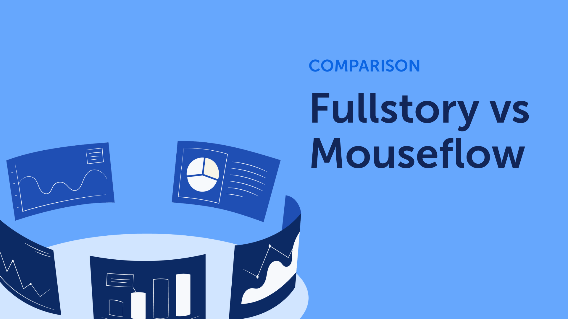 Fullstory vs. Mouseflow
