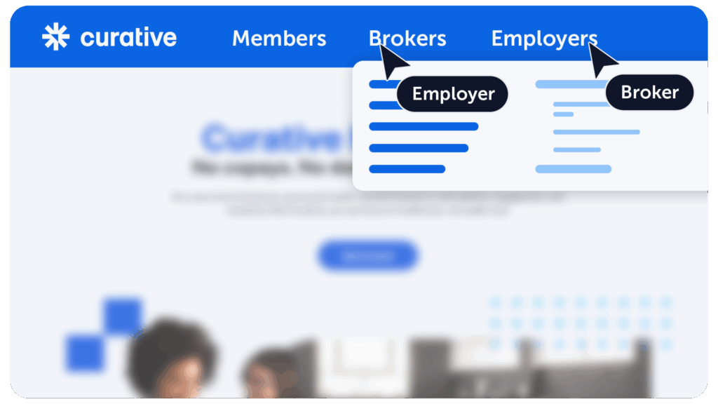Navigation menu from the Curative website showing tabs for "Members," "Brokers," and "Employers." Users frequently jumped between sections instead of following a linear path—often returning to the homepage as a reset before converting, revealing key behavior insights.